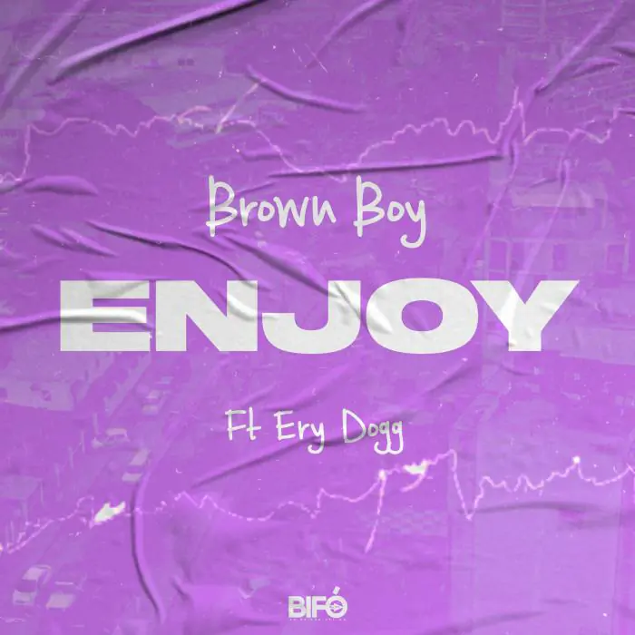 Brown-Boy-ft-Ery-Dogg-Enjoy.webp