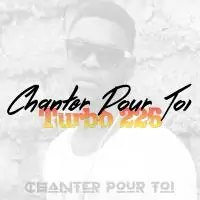 Turbo-226-Chanter-Pour-Toi-Audio-Officiel-.webp