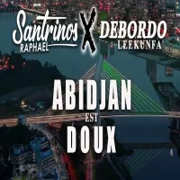 Santrinos-Raphael-ft-Debordo-Leekunfa-Abidjan-Est-Doux.webp